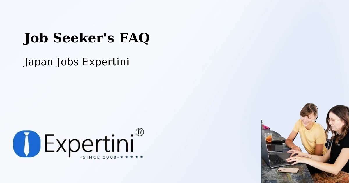 Job Seeker FAQ – Gamagōri - Japan Jobs Expertini