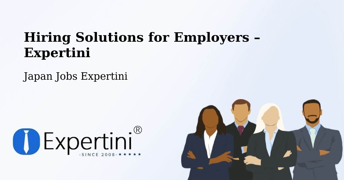 Hiring Solutions for Employers in Gamagōri - Gamagōri, Japan Jobs Expertini