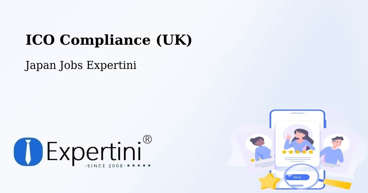 UK Data Protection & ICO Compliance – Gamagōri - Japan Jobs Expertini